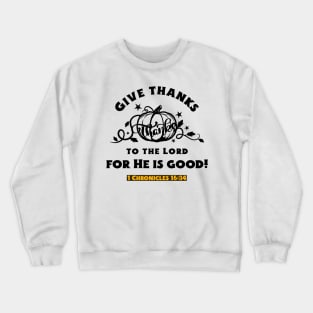 Give Thanks Crewneck Sweatshirt